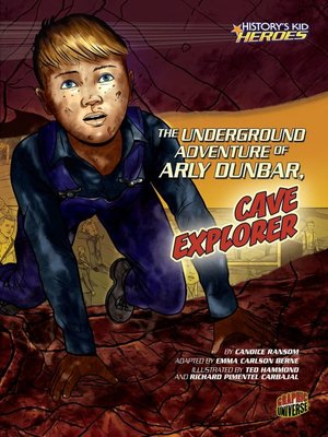 cover image of The Underground Adventure of Arly Dunbar, Cave Explorer